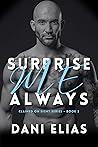 Surprise Me Always