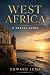 WEST AFRICA : A Travel Guide
