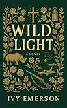 Wild Light: A Cle...