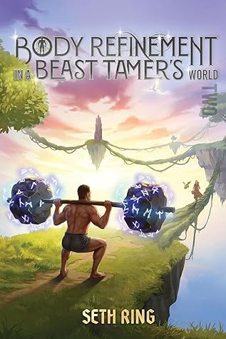 Body Refinement in a Beast Tamer's World 2 (Body Refinement in a Beast Tamer's World , #2)