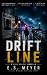 Drift Line by E.S. Meyer Drift Line by E.S. Meyer