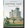 Stone Age. The Ancient Castles of Europe Stone Age. The Ancient Castles of Europe