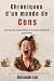 Chroniques d'un monde de Cons: Aventures, absurdités et catastrophes du quotidien – Chroniques d’humour noir à la belge (French Edition)