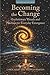 Becoming the Change: Evolut...