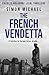 The French Vendetta: A holi...