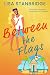 Between the Flags