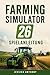 FARMING SIMULATOR 26 SPIELA...