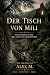 Der Tisch von Mili: Ein Mys...
