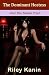 The Dominant Hostess And The Naked Trial by Riley Kanin