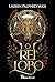 O rei lobo (Portuguese Edition)
