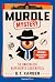 Murdle Mystery: 50 unheimlich raffinierte Logikrätsel