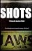 SHOTS