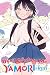 Don’t Confuse Me, Yamori-kun, Vol. 1 (Volume 1)