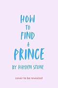How to Find a Prince