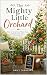 The Mighty Little Orchard: How to Grow Dwarf Fruit Trees in Small Yards, Patios, and Containers for Fresh Homegrown Fruit and Easy Backyard Orchards