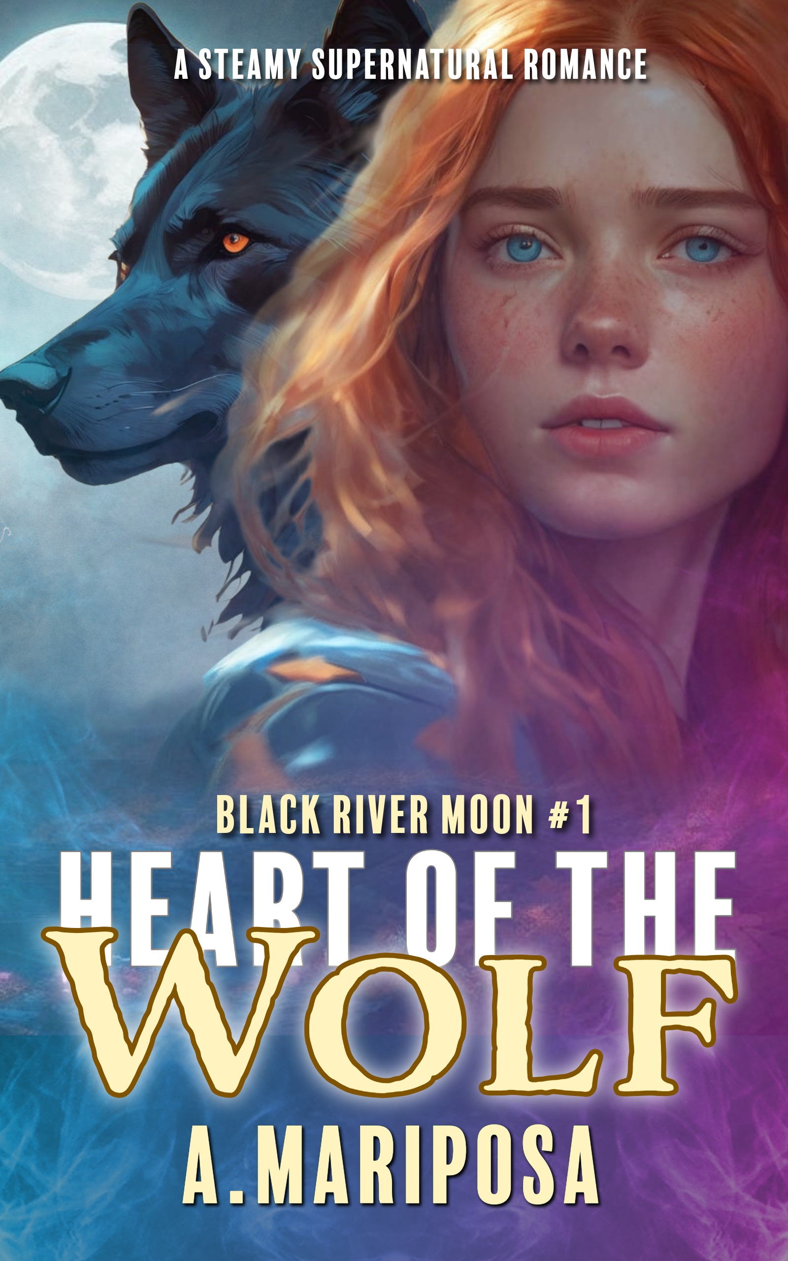 Heart of the Wolf (Black River Moon #1)