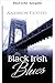 Black Irish Blues