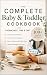 The Complete Baby & Toddler...