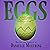 Eggs: Holiday Horror Series