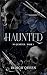 Haunted (No Quarter #1)