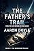 THE FATHER'S TRAIL: When th...