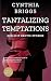 Tantalizing Temptations: Ex...