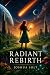 Radiant Rebirth