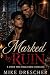 Marked by Ruin: A Dark MM O...