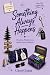 Something Always Happens by Cheryl Janer