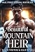 Beautiful Mountain Heir