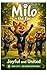 Milo The Fox Joyful and United: A Story about Believing in Yourself and Others: The Courage Within Series Book 5 (Milo the Fox: The Courage Within Series)