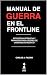 Manual de Guerra en el Frontline by Carlos Filerio