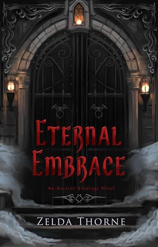 Eternal Embrace: An Ancient Bindings Novel (Kindle Edition)