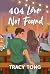 404 Love Not Found: The Sto...