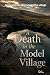 A Death in the Model Villag...