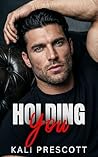 Holding You