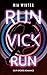 Run Vick Run