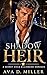 Shadow Heir: A Secret Child...