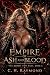 Empire of Ash and Blood (Th...