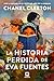 La historia perdida de Eva Fuentes (La chica nueva) by Chanel Cleeton