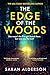 The Edge of the Woods: A na...