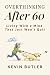 Overthinking After 60: Livi...