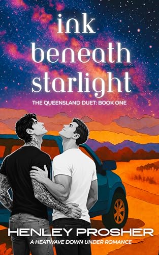 Ink Beneath Starlight: A Heatwave Down Under Romance (The Queensland Duet Book 1)
