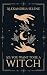 So, You Want to Be a Witch by Alexandria Selene