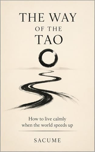The Way of the Tao (Kindle Edition)