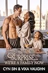 Surprise… We’re A...