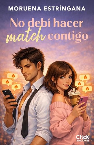 Portada de No debí hacer match contigo, de Moruena Estríngana
