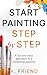 Start Painting Step by Step...