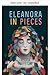 Eleanora en pedazos