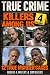Killers Among Us Volume 4: ...